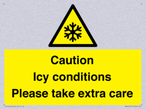 Caution Icy conditions please take extra care